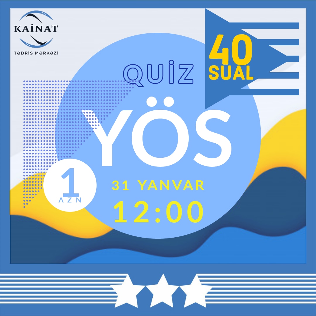 Kainat Tədris Mərkəzi tərəfindən 31 Yanvar YÖS üzrə Quiz keçiriləcək