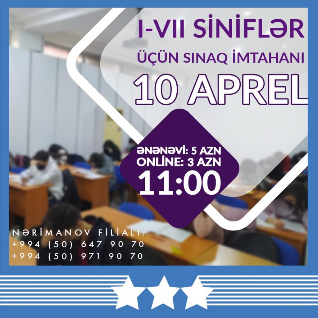 Aprel ayının 10 - u  I-VII siniflər üçün  sınaq imtahanı keçiriləcək