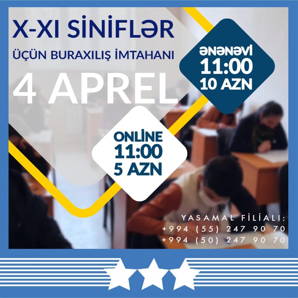  Aprel ayının 4 - ü  X - XI siniflər üçün sınaq imtahanı keçiriləcək