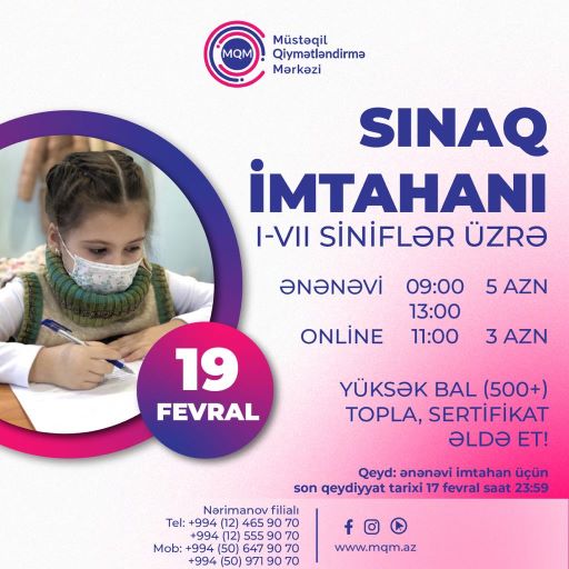 19 fevral I-VII siniflər üçün online və ənənəvi sınaq imtahanı keçiriləcəkdir.