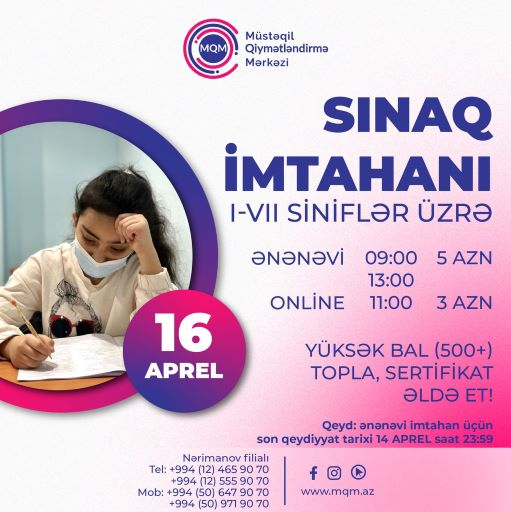 16 aprel I-VII siniflər üçün online və ənənəvi sınaq imtahanı keçiriləcəkdir.