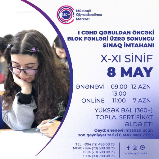  8 may I cəhd qəbuldan öncəki blok fənləri üzrə sonuncu X-XI siniflər üçün sınaq imtahanı