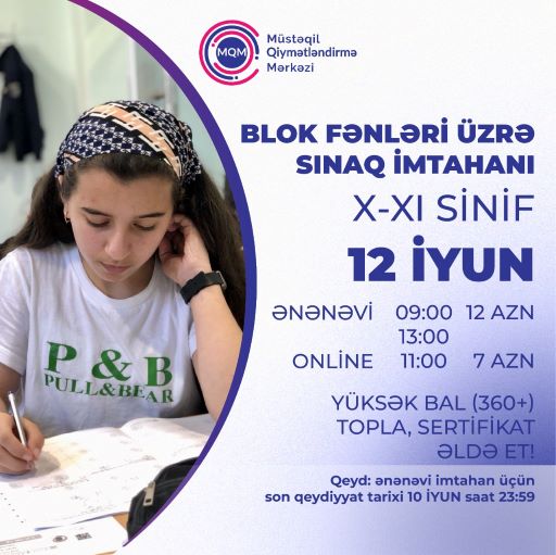 12 iyun blok fənləri üzrə X-XI siniflər üçün sınaq imtahanı