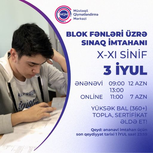 3 iyul blok fənləri üzrə X-XI siniflər üçün sınaq imtahanı