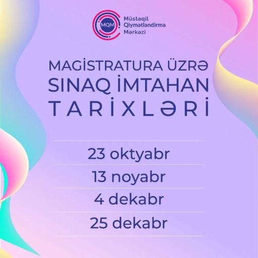 23 Oktyabrdan etibarən magistratura üzrə sınaq imtahanları başlayır ??