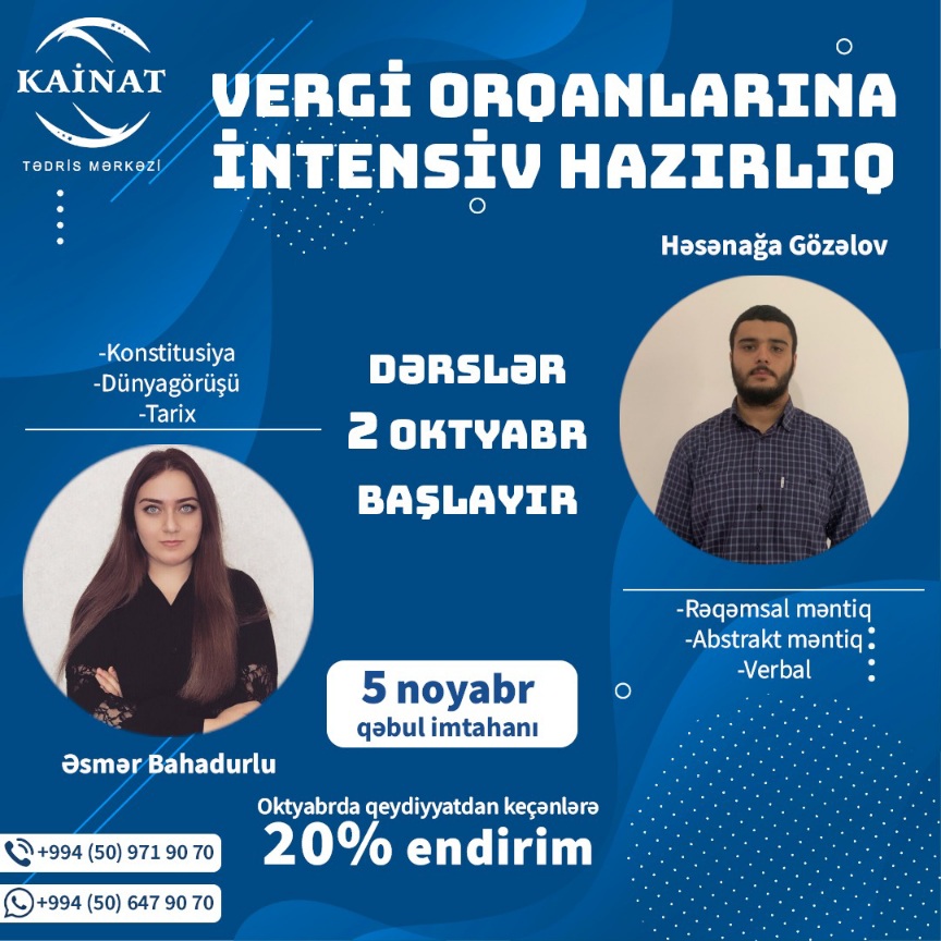  Vergi Orqanlarına hazırlaşmaq istəyənlərin nəzərinə! Kainat Tədris Mərkəzinin Nərimanov filialı üzrə Vergi Orqanları İntensiv Hazırlıq qruplarına qeydiyyat başladı.