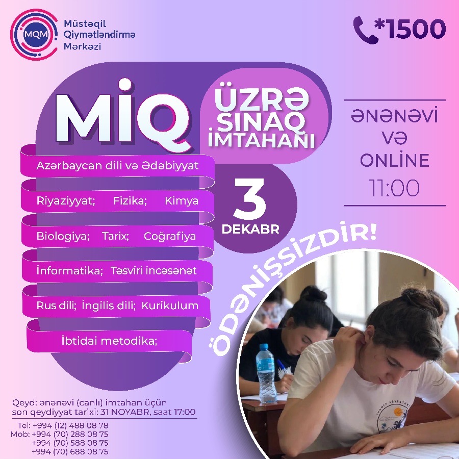 MİQ ÜZRƏ online və ənənəvi sınaq imtahanına qeydiyyat başladı