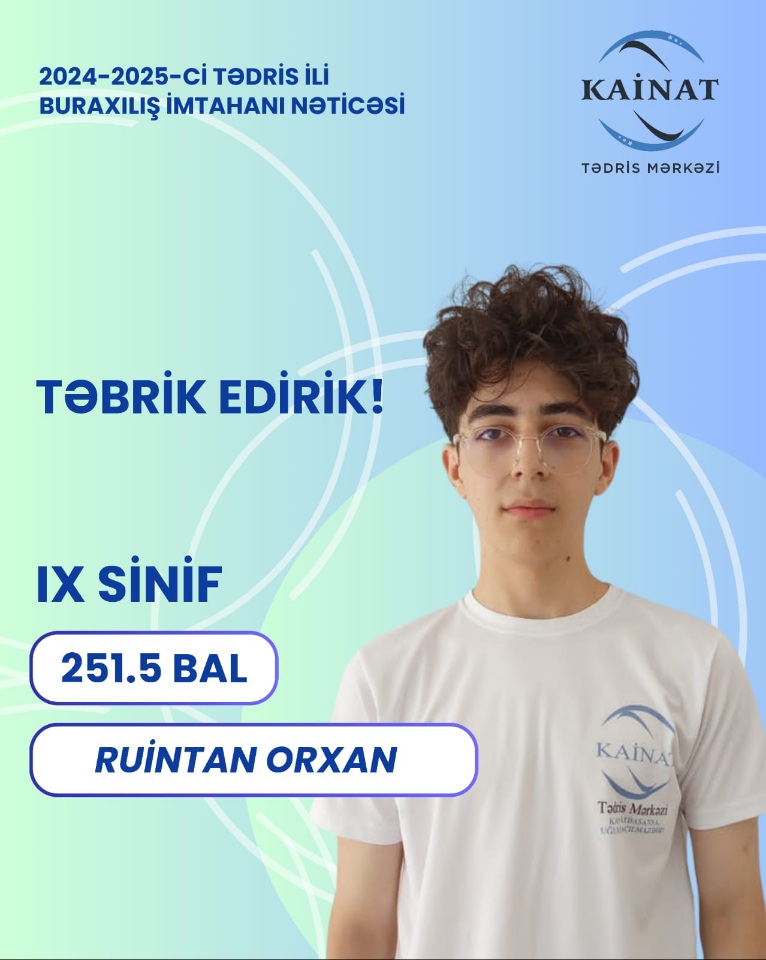 2024 - 2025 - ci il üçün keçirilən IX sinif, buraxılış imtahanında yüksək nəticə göstərən Kainatçılar!