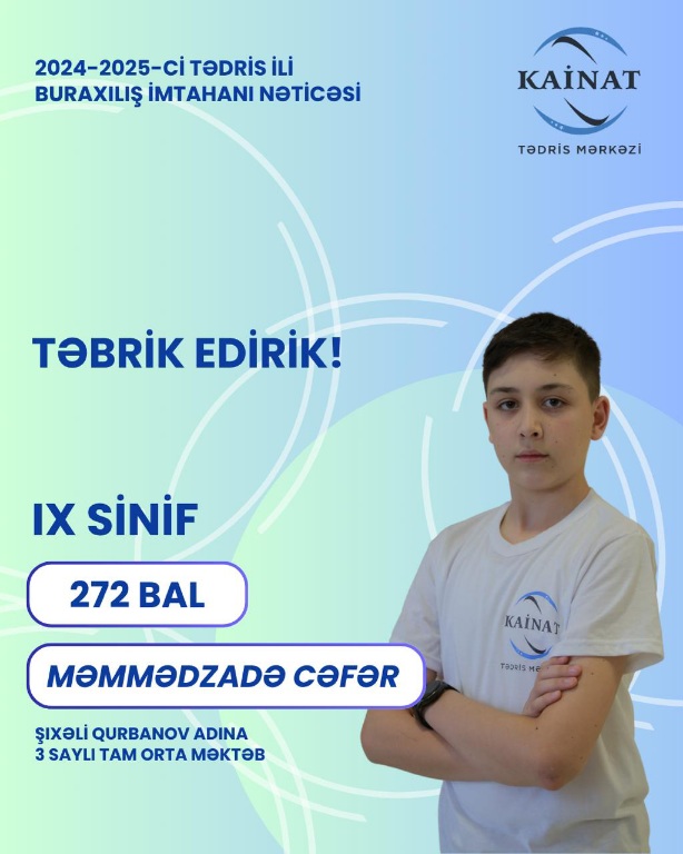 2024 - 2025 - ci il üçün keçirilən IX sinif, buraxılış imtahanında yüksək nəticə göstərən Kainatçılar!