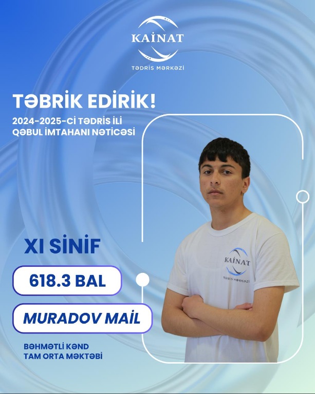 2024 - 2025 - ci il üçün keçirilən QƏBUL buraxılış imtahanında yüksək nəticə göstərən Kainatçılar!