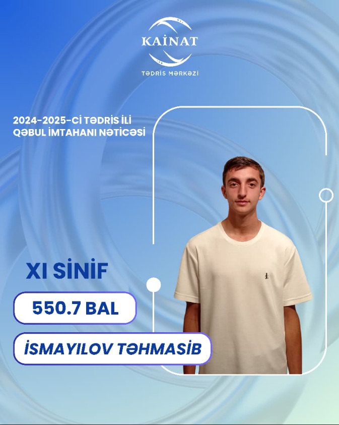 2024 - 2025 - ci il üçün keçirilən QƏBUL buraxılış imtahanında yüksək nəticə göstərən Kainatçılar!