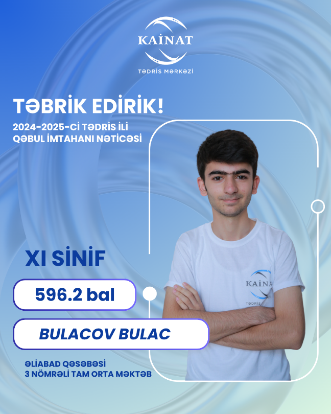 2024 - 2025 - ci il üçün keçirilən QƏBUL  imtahanında yüksək nəticə göstərən Kainatçılar!