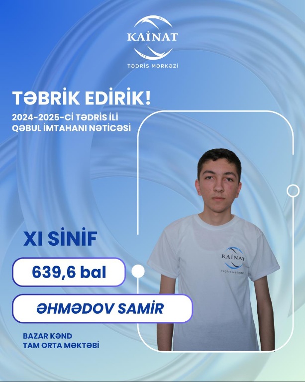 2024 - 2025 - ci il üçün keçirilən QƏBUL  imtahanında yüksək nəticə göstərən Kainatçılar!