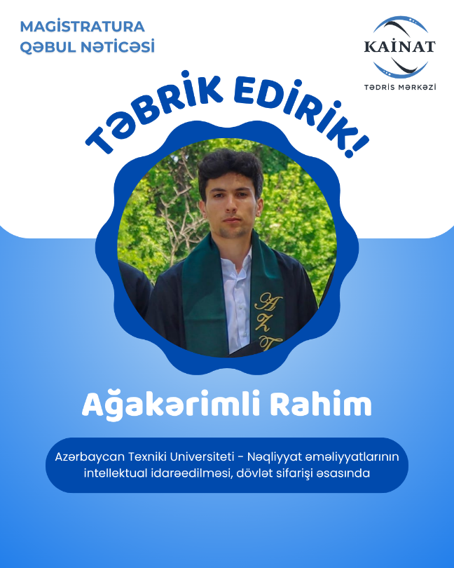 Kainat Tədris Mərkəzinin tələbəsi - Ağakərimli Rahim.🎖  